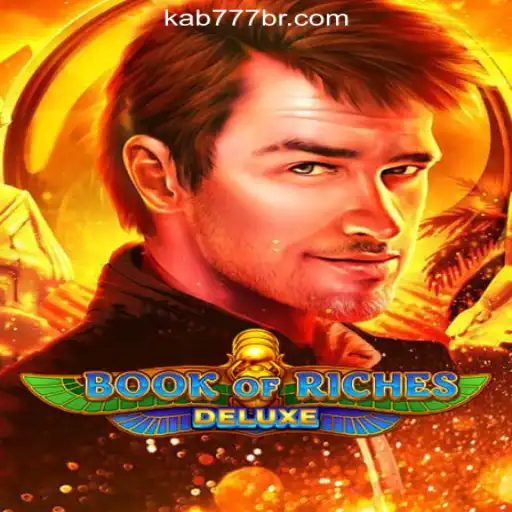 Discover the Excitement of Book of Riches Deluxe at KAB777.com Oficial Slots Brasil #1